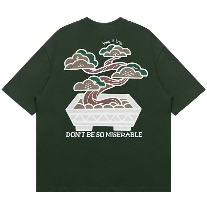 Don't Be So Miserable Tee